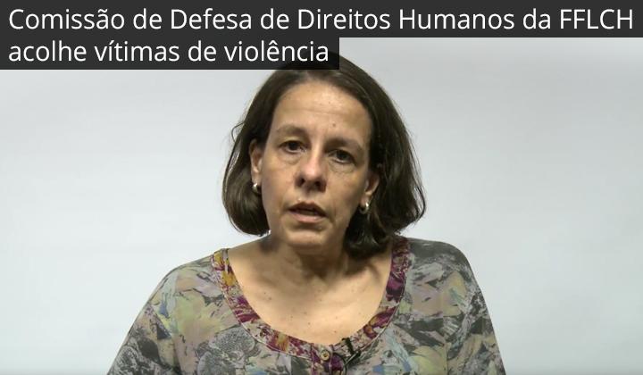 Comissão de Defesa de Direitos Humanos da FFLCH acolhe vítimas de violência