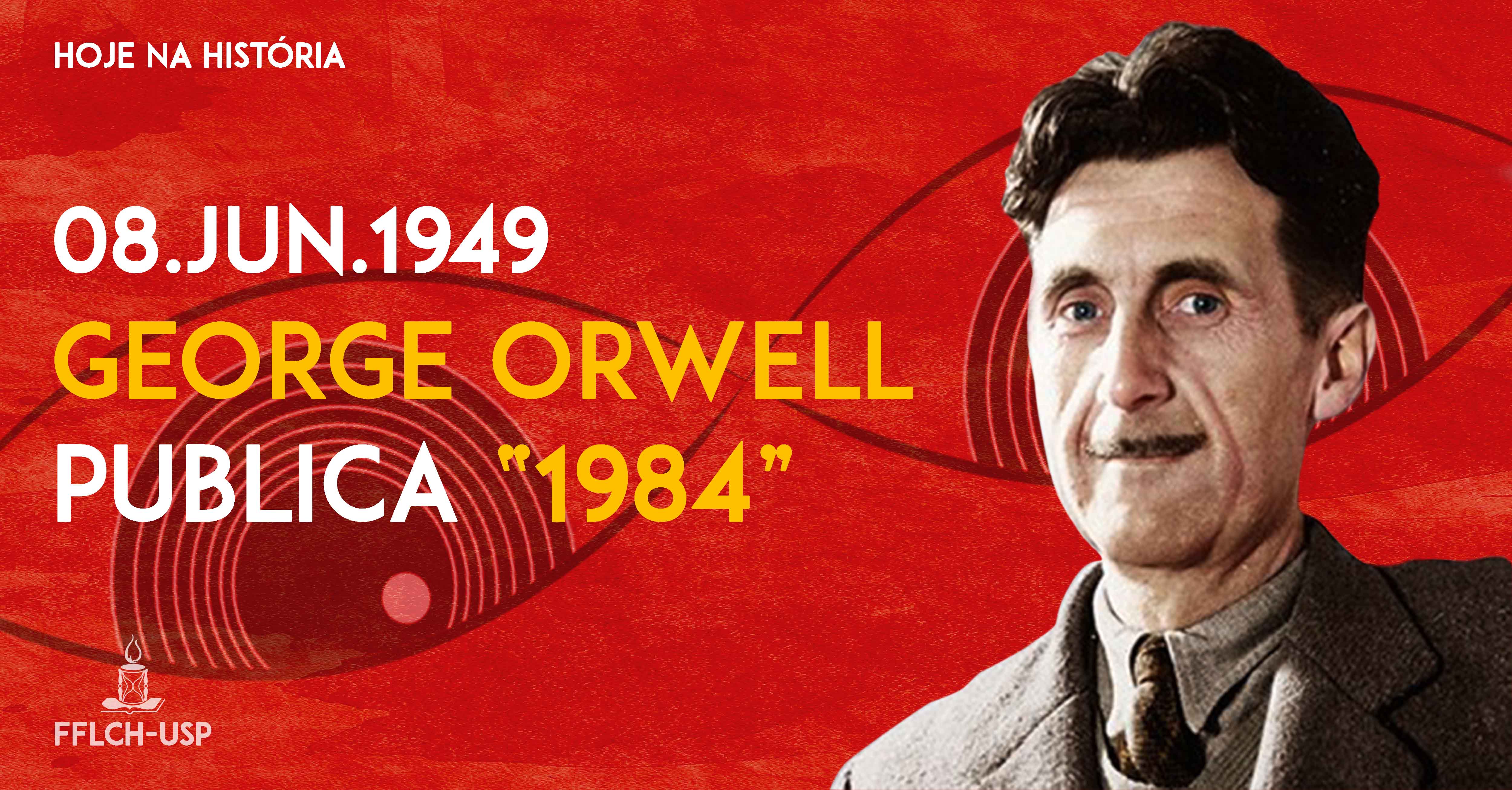 hoje na historia - george orwell 1984