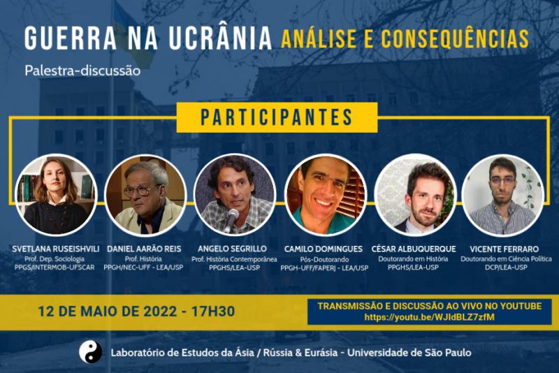 LEA: Live Palestra Discussão "A Guerra na Ucrânia: análise e consequências", 12 maio 2022, 17:30h.