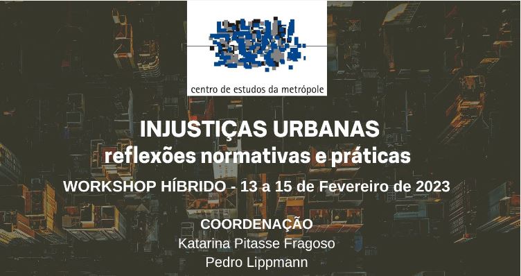 Workshop "Injustiças Urbanas: Reflexões Normativas e Práticas"