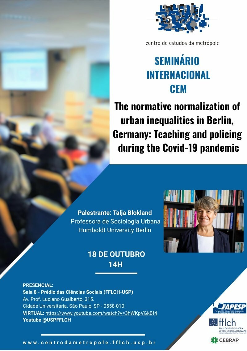 Seminário Internacional CEM: The normative normalization of urban inequalities in Berlin, Germany: Teaching and policing during the COVID19 pandemic