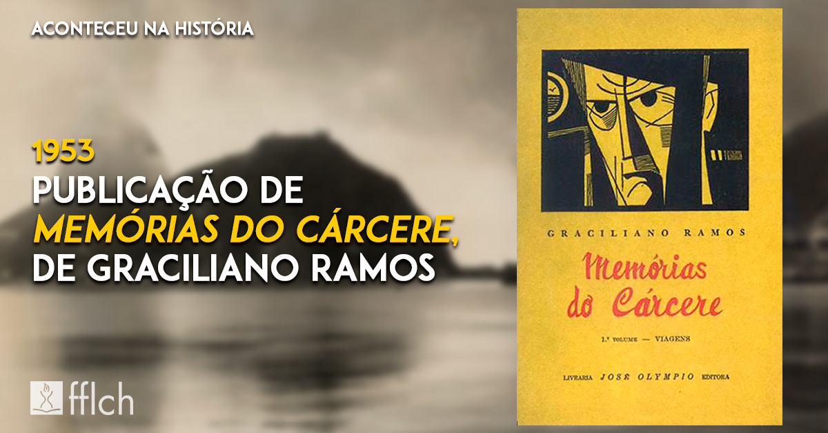 Memórias do Cárcere, de Graciliano Ramos, é publicado