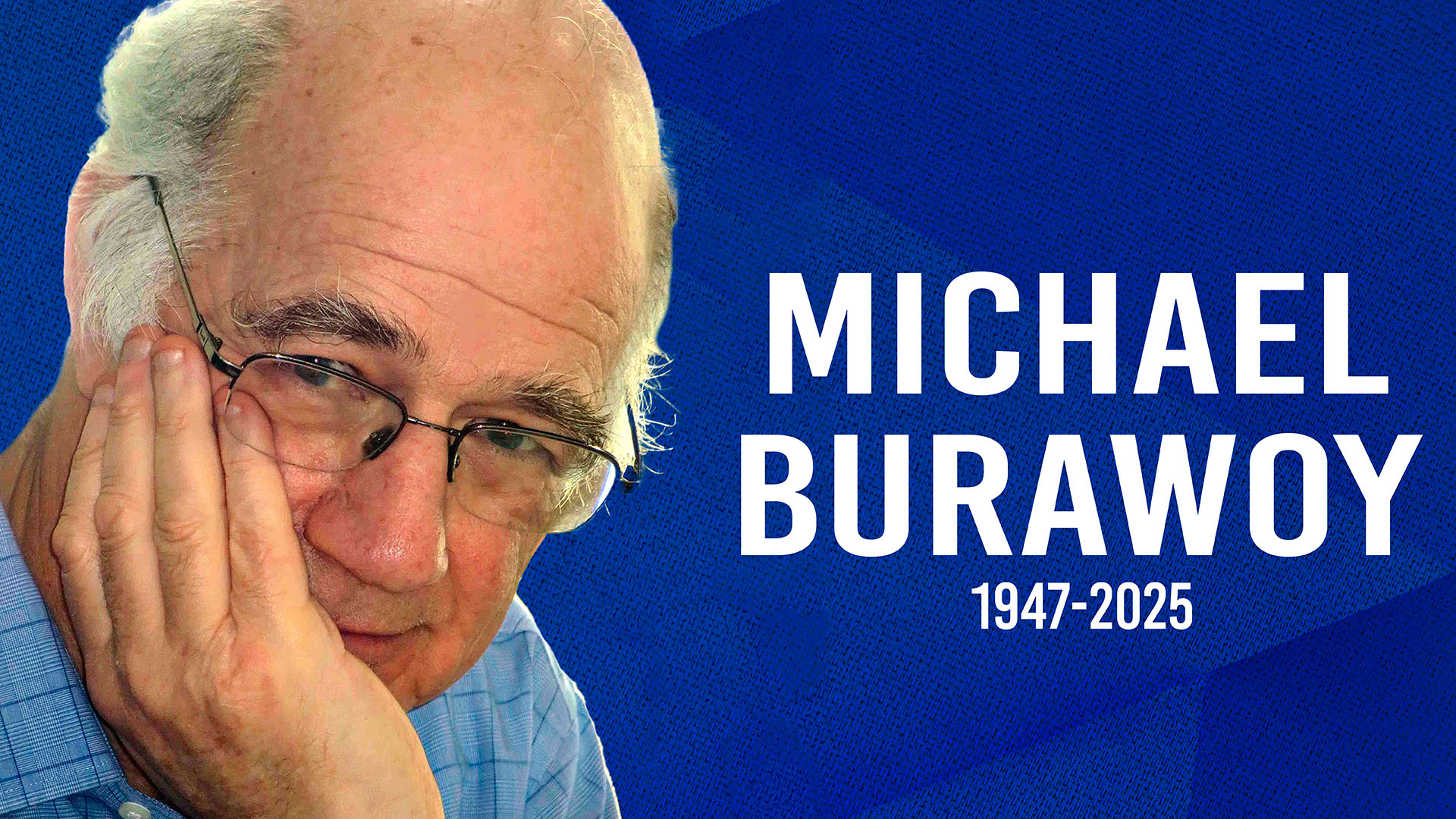 Michael Burawoy (1947-2025)