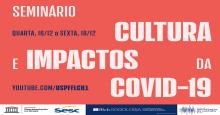 seminário Cultura e Impactos da Covid-19